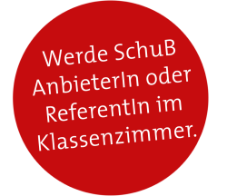SchuB Anbieter oder Referent werden!
